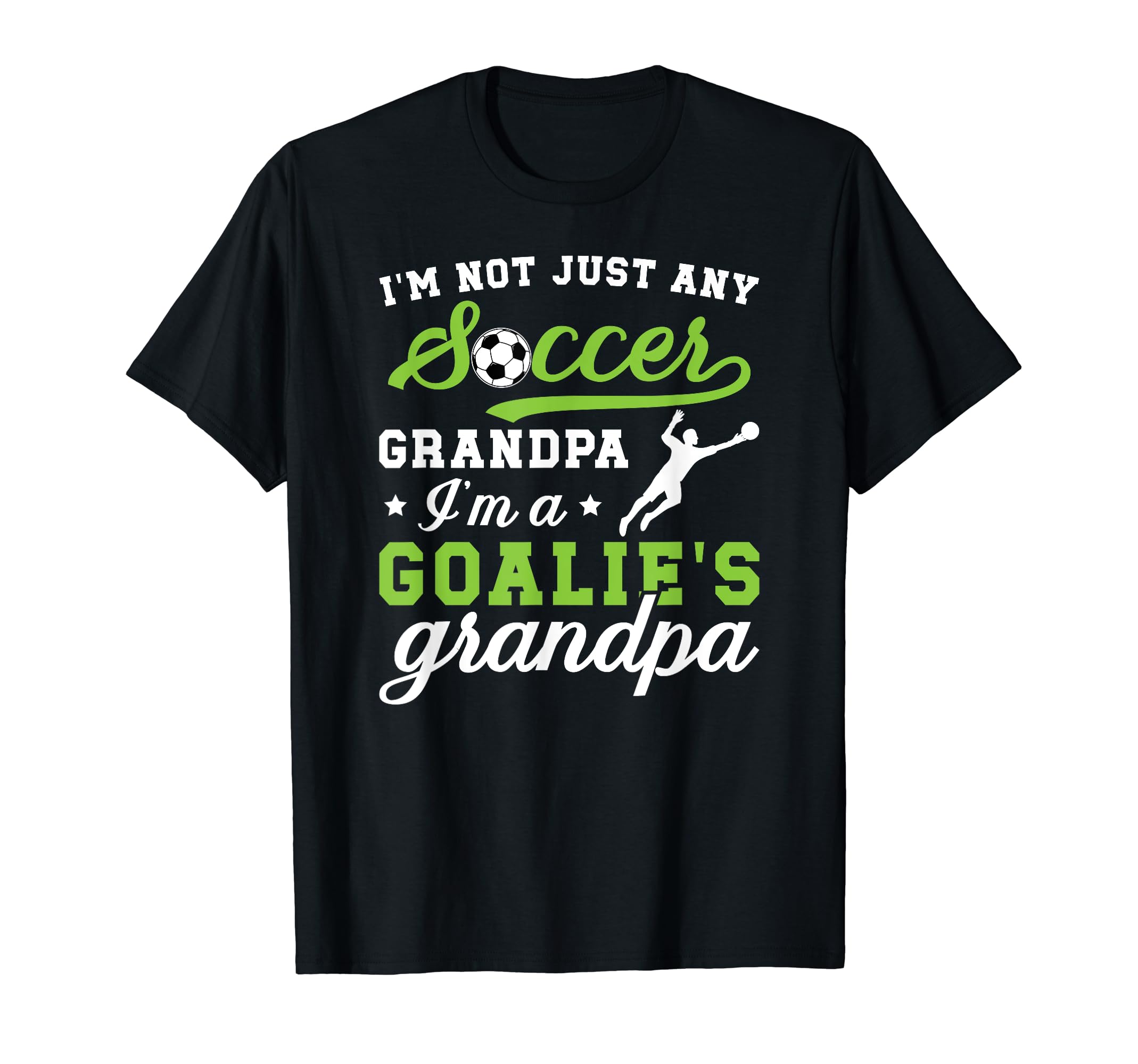 Im Soccer Goalie Grandpa Soccer T-Shirt - Minimalist Print Unisex - T-Shirt, Sweatshirt, Hoodie
