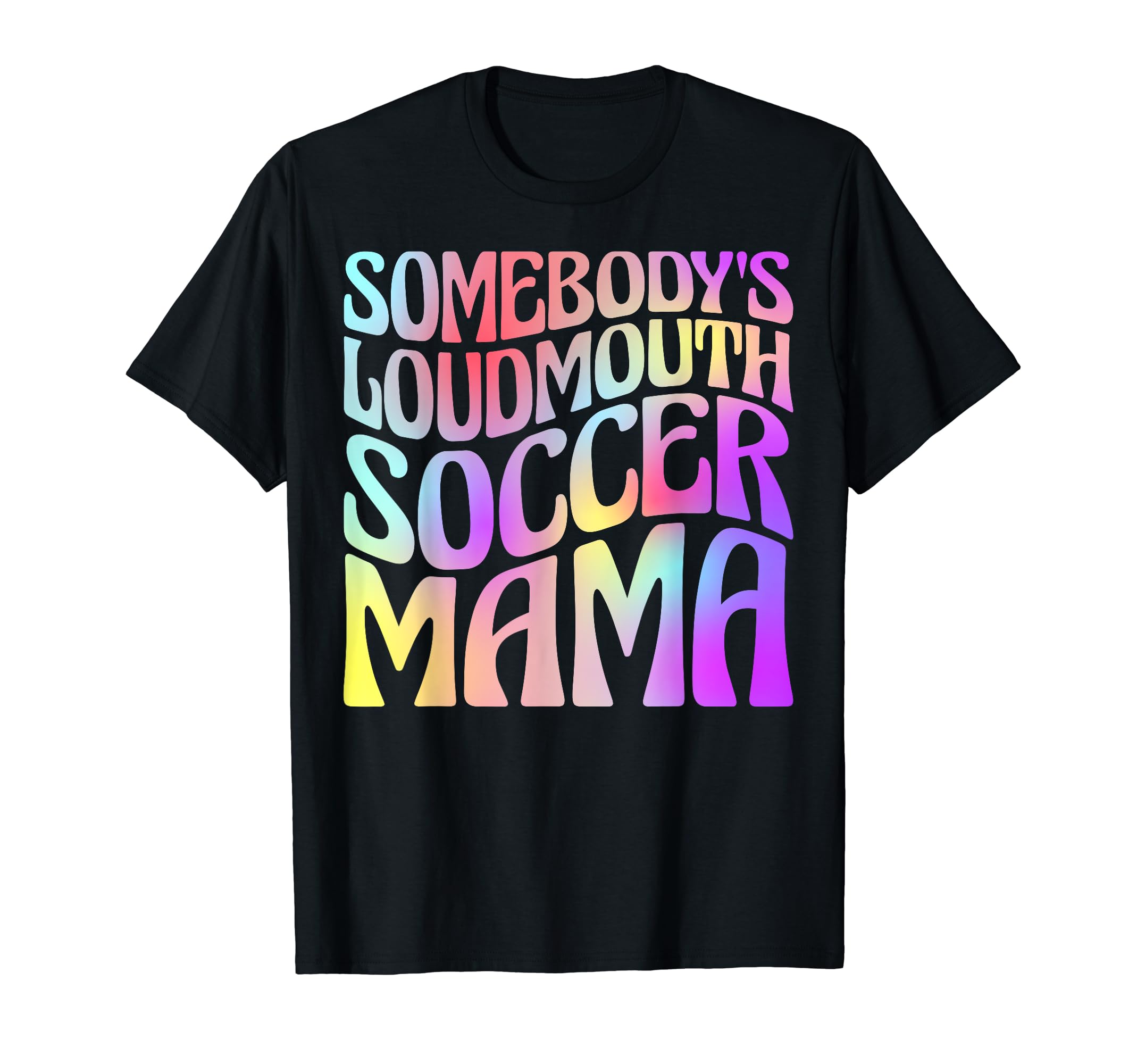 Somebodys Loudmouth Soccer Mama Tie T-Shirt - Minimalist Print Men Women - T-Shirt, Sweatshirt, Hoodie