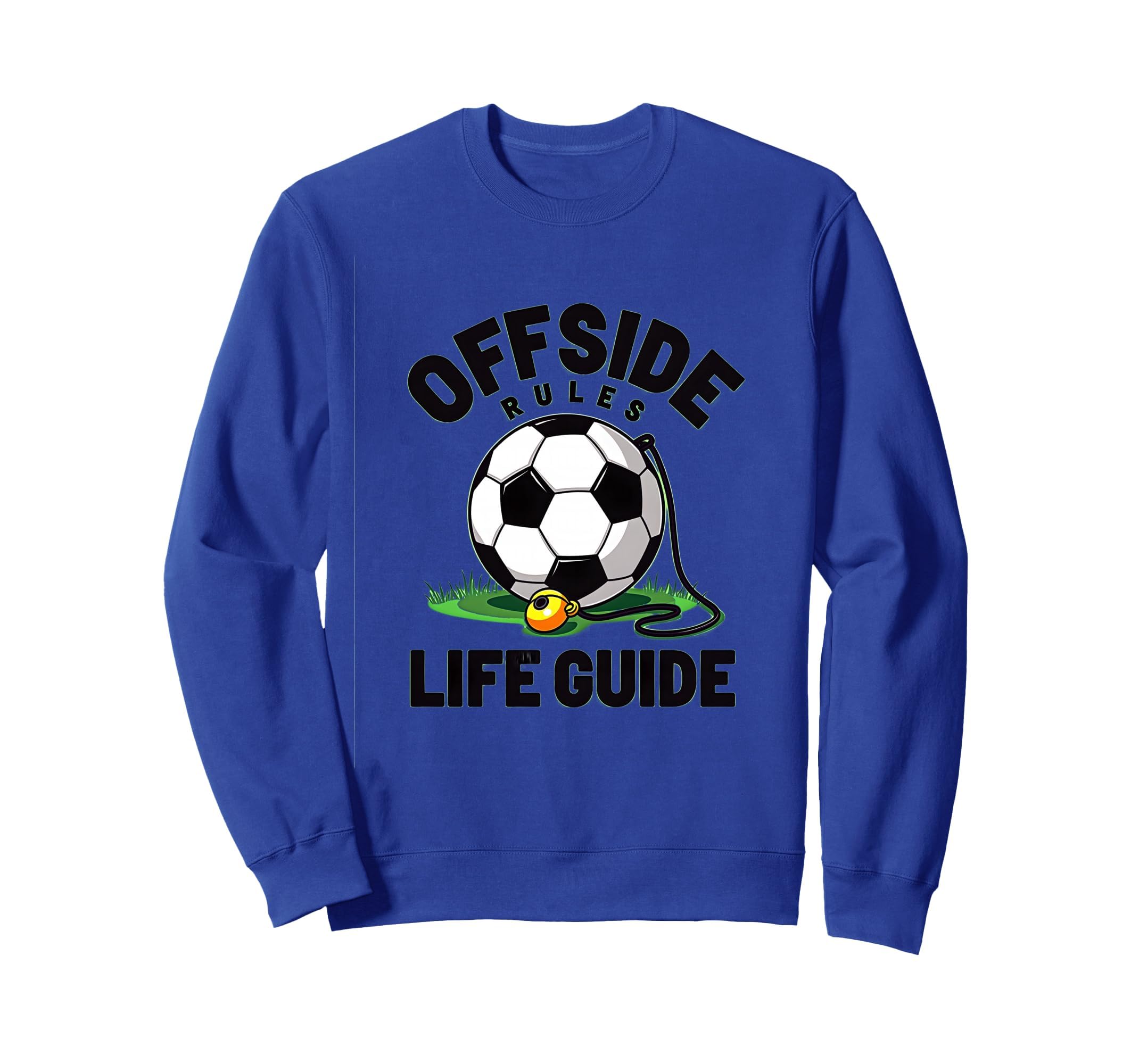 Offside Rules Life Guide Soccer Sweatshirt - Aesthetic Graphic Men Women - T-Shirt, Sweatshirt, Hoodie