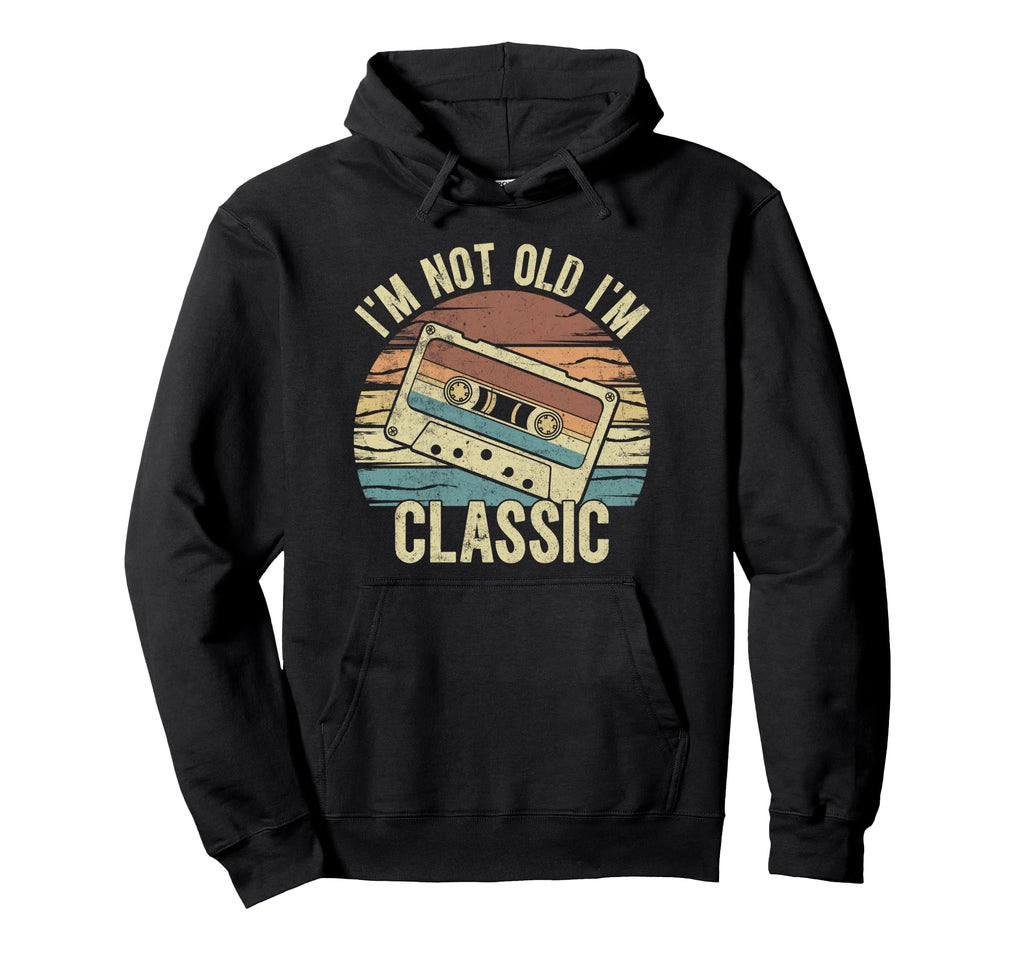 Im Not Old Im 70S 80S 90S Cassette Tape Hoodie - Trendy Graphic Men Women - T-Shirt, Sweatshirt, Hoodie