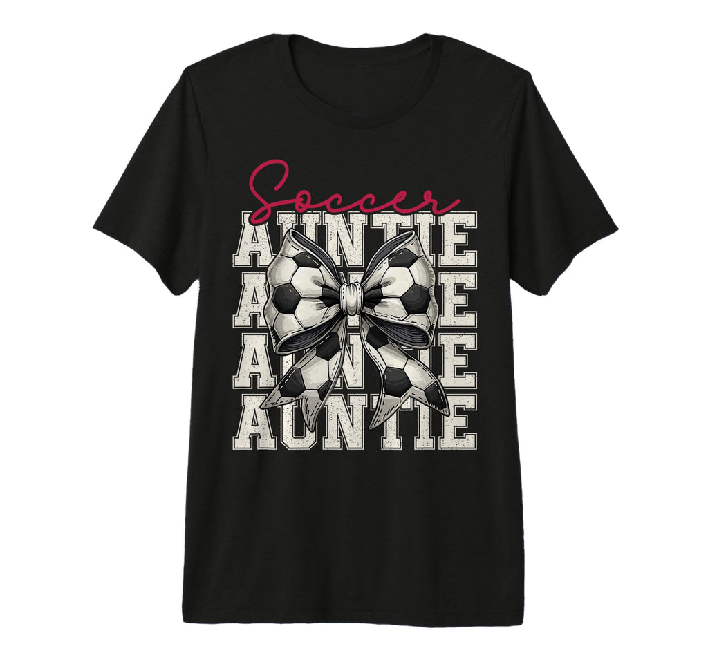 Soccer Auntie Funny Coquette Bow T-Shirt - Unique Graphic for Adults - T-Shirt, Sweatshirt, Hoodie