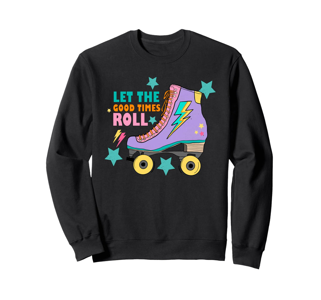 Roller Skate Gift Skating Let Sweatshirt - Casual Everyday Wear for Adults - T-Shirt, Sweatshirt, Hoodie