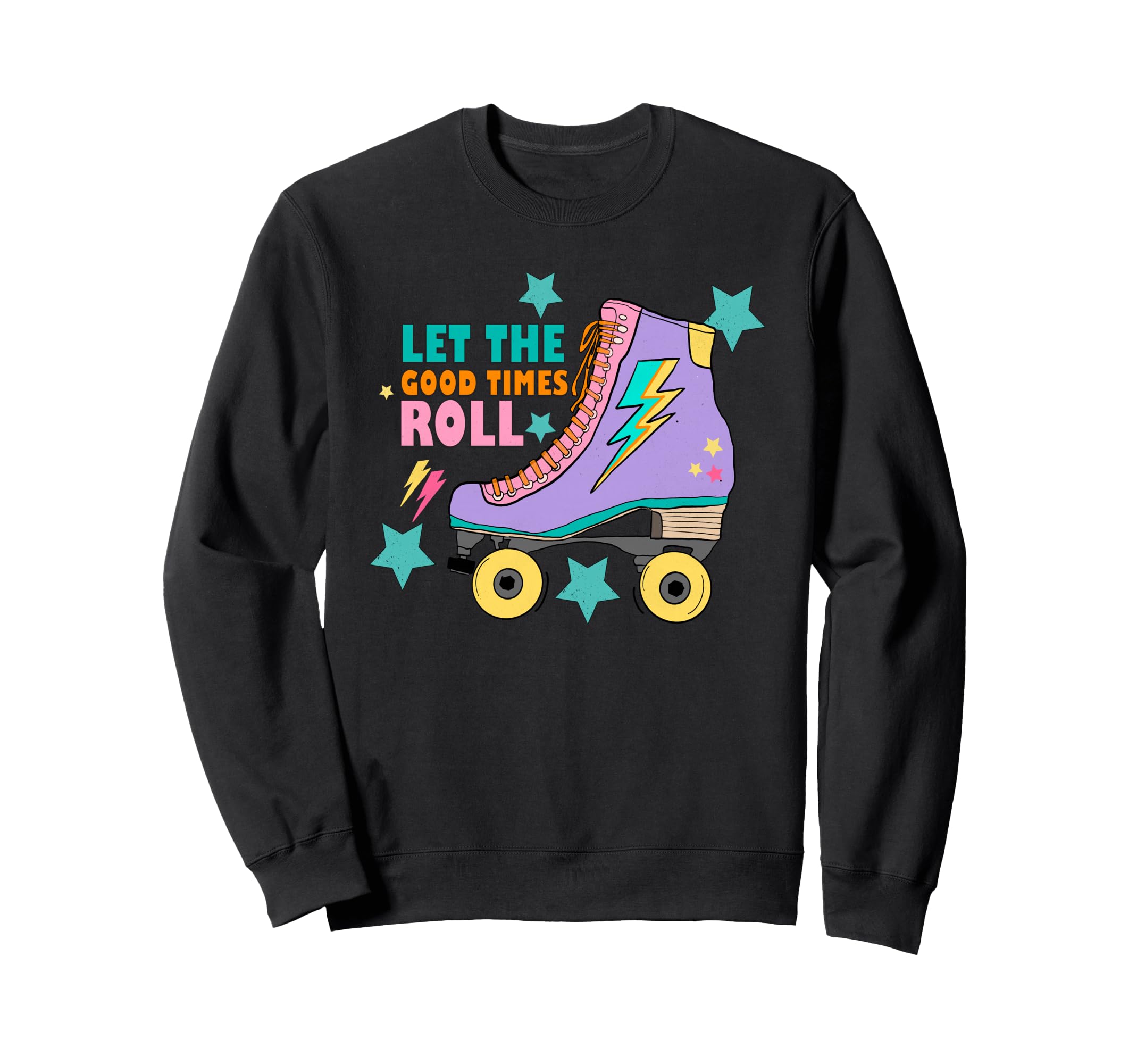 Roller Skate Gift Skating Let Sweatshirt - Casual Everyday Wear for Adults - T-Shirt, Sweatshirt, Hoodie