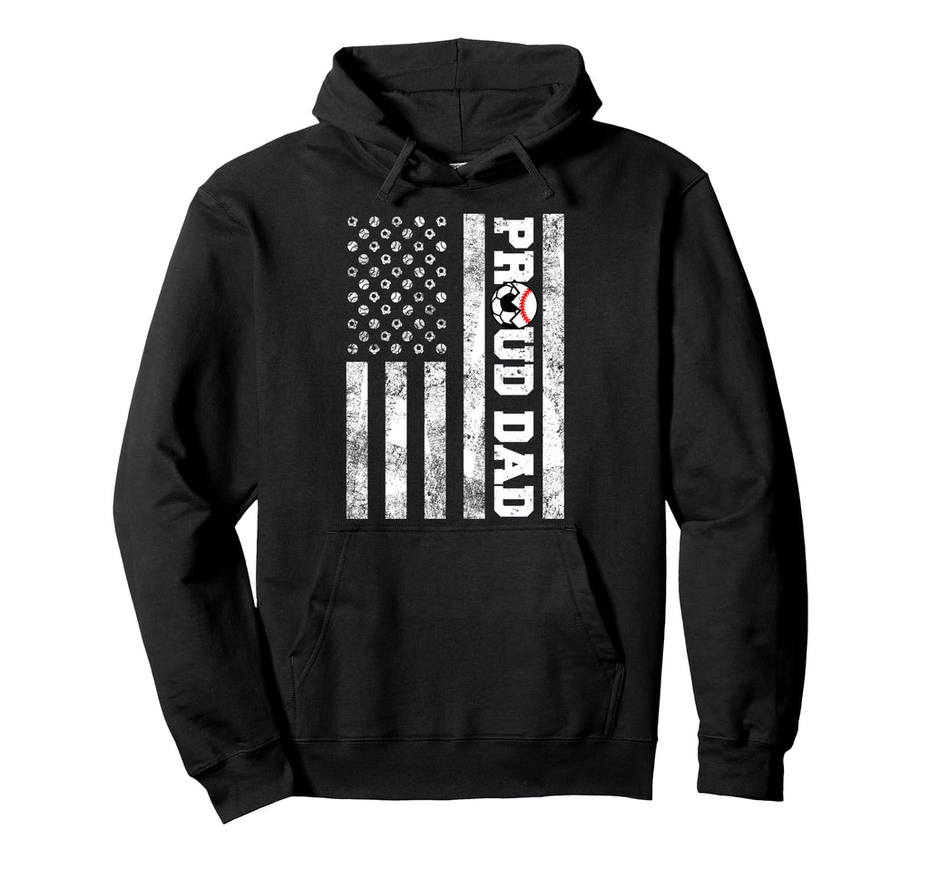 Proud Dad American Flag Funny Soccer Hoodie - Casual Everyday Wear Unisex - T-Shirt, Sweatshirt, Hoodie
