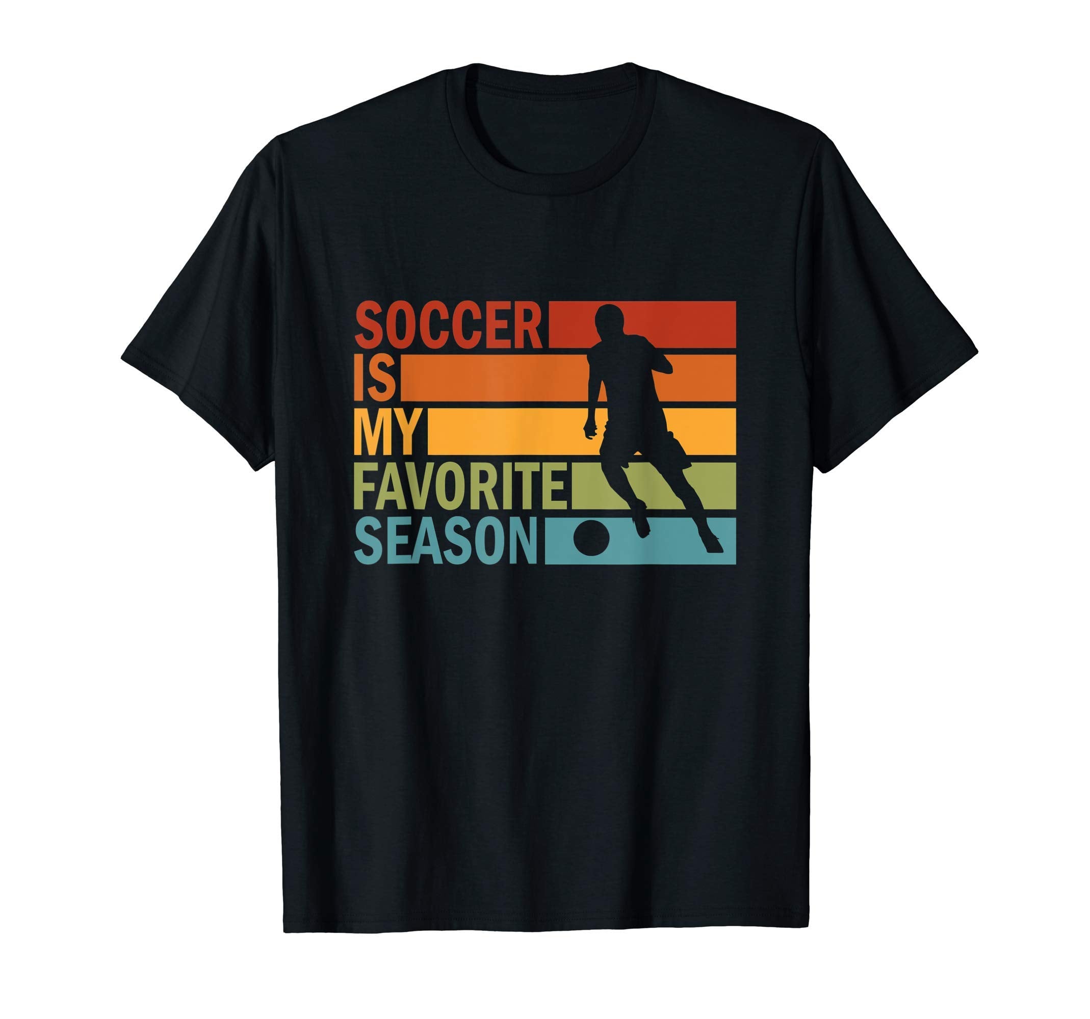 Soccer Is My Favorite Season Soccer T-Shirt - Aesthetic Graphic Men Women - T-Shirt, Sweatshirt, Hoodie