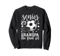 Soccer Senior 2027 Grandpa Final Set Sweatshirt - Minimalist Print Unisex - T-Shirt, Sweatshirt, Hoodie