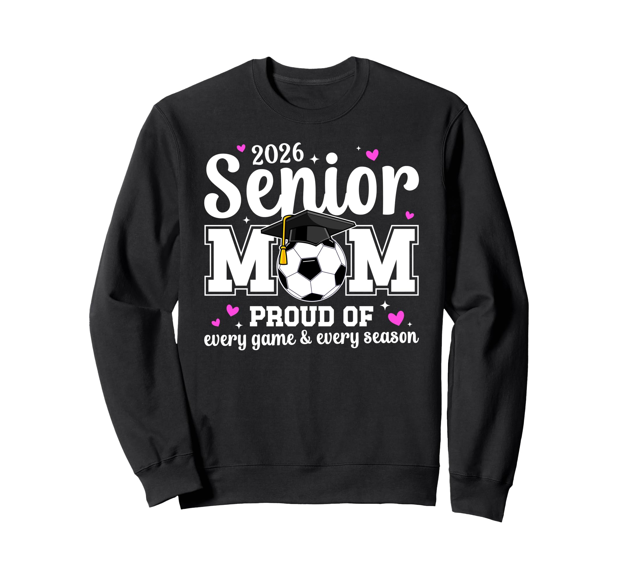 2026 Soccer Senior Mom 2026 Soccer Sweatshirt - Unique Graphic for Adults - T-Shirt, Sweatshirt, Hoodie