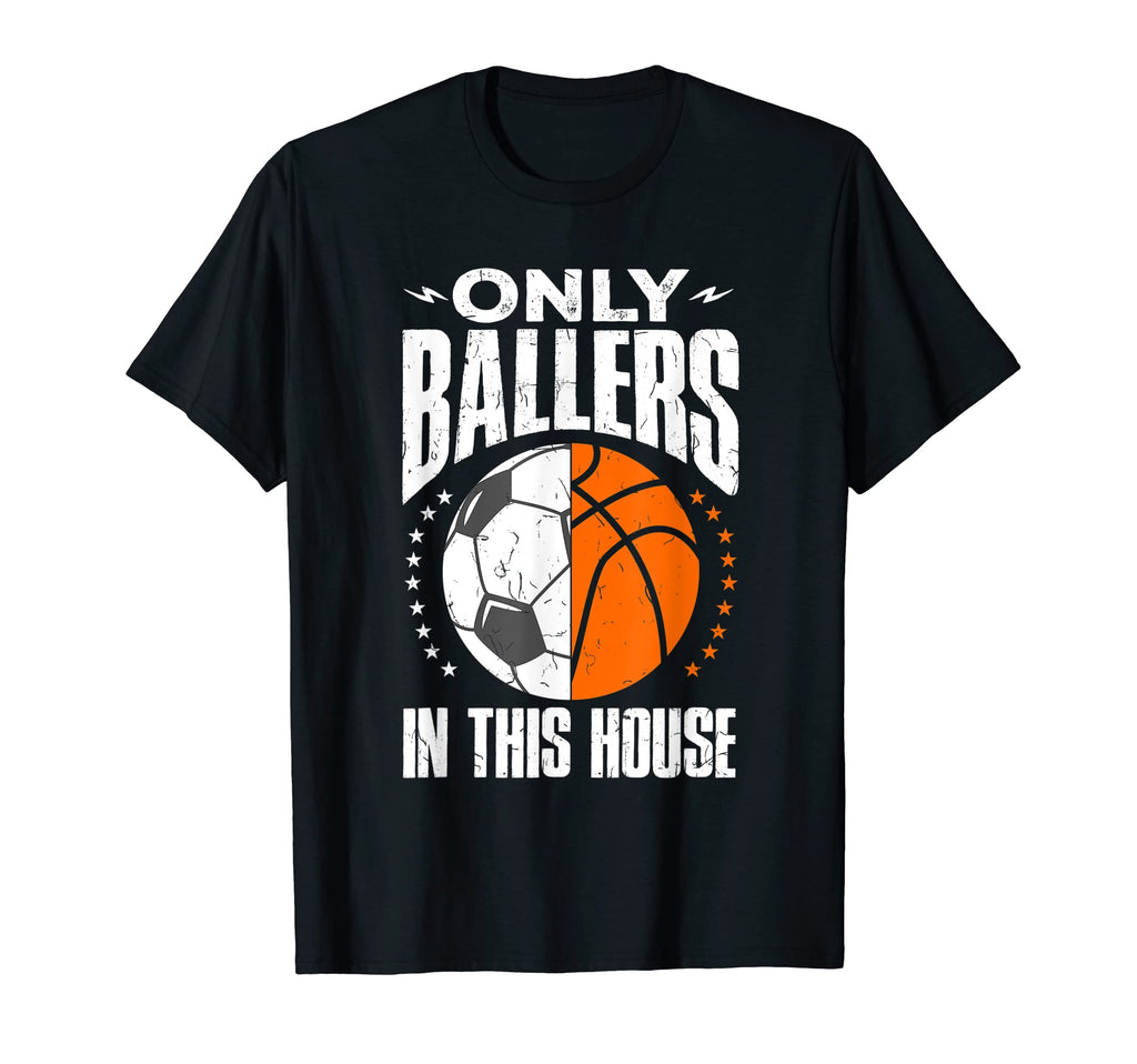 Only Ballers Ball Mom Dad Basketball T-Shirt - Graphic Print Men Women - T-Shirt, Sweatshirt, Hoodie