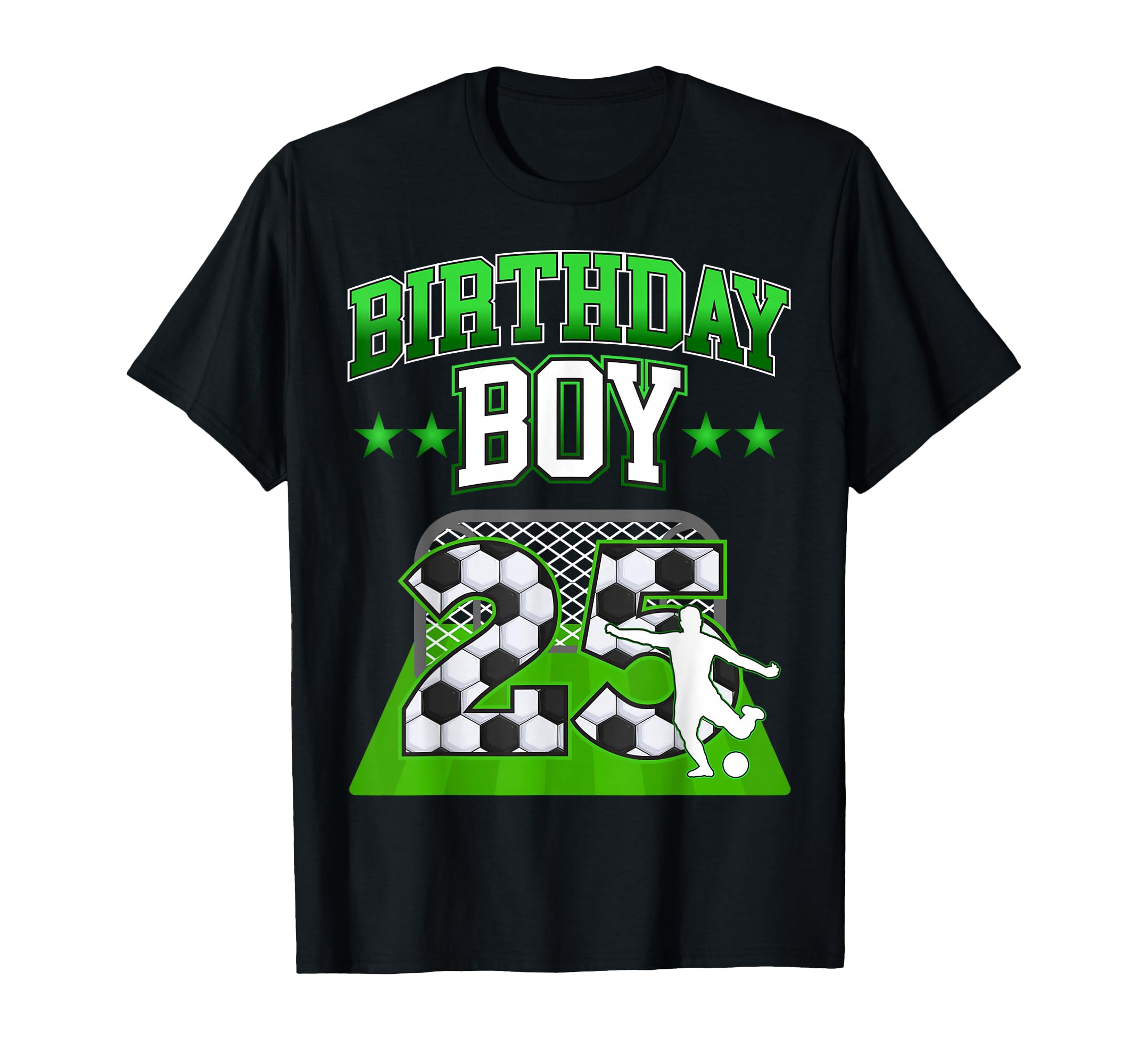 Soccer Themed Birthday Outfit 25 T-Shirt - Fun Novelty Design Men Women - T-Shirt, Sweatshirt, Hoodie