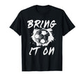 Soccer Team Soccer Ball T-Shirt - Casual Everyday Wear Men Women - T-Shirt, Sweatshirt, Hoodie