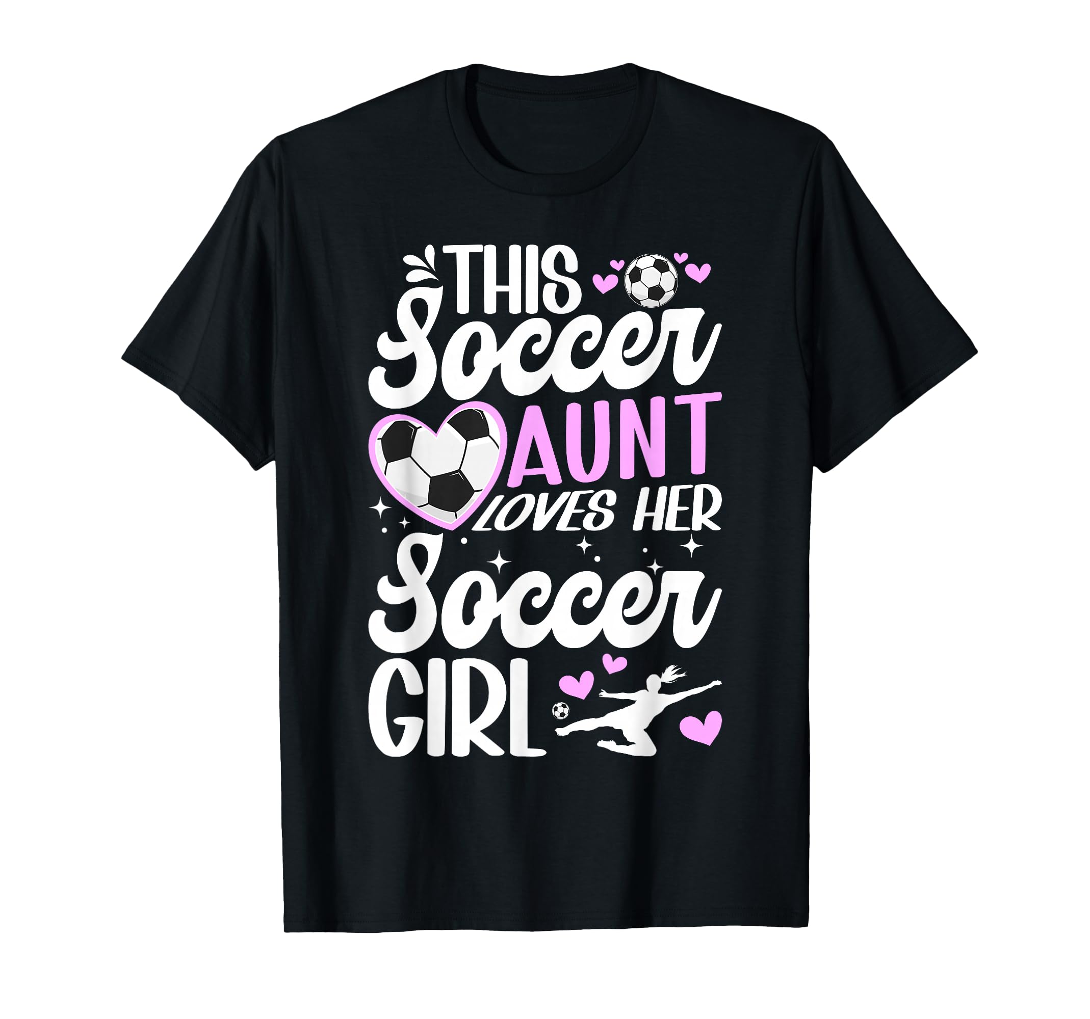 Soccer Aunt Loves Her Soccer T-Shirt - Fun Novelty Design for Adults - T-Shirt, Sweatshirt, Hoodie