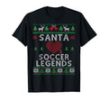 Santa Loves Soccer Legends Funny Ugly T-Shirt - Novelty Apparel Unisex - T-Shirt, Sweatshirt, Hoodie