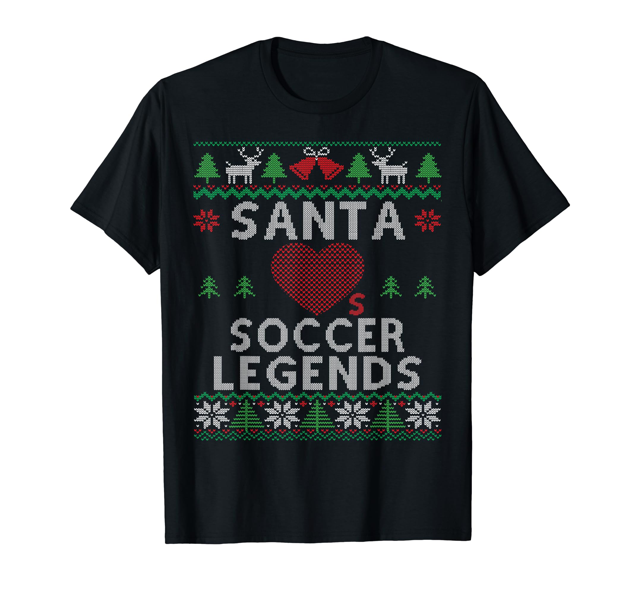Santa Loves Soccer Legends Funny Ugly T-Shirt - Novelty Apparel Unisex - T-Shirt, Sweatshirt, Hoodie