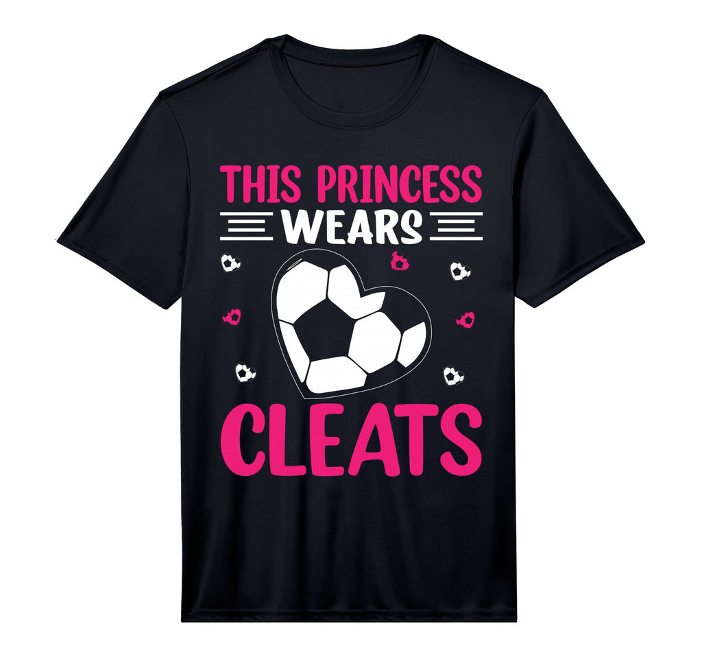 This Princess Wears Cleats I Soccer T-Shirt - Unique Graphic Men Women - T-Shirt, Sweatshirt, Hoodie