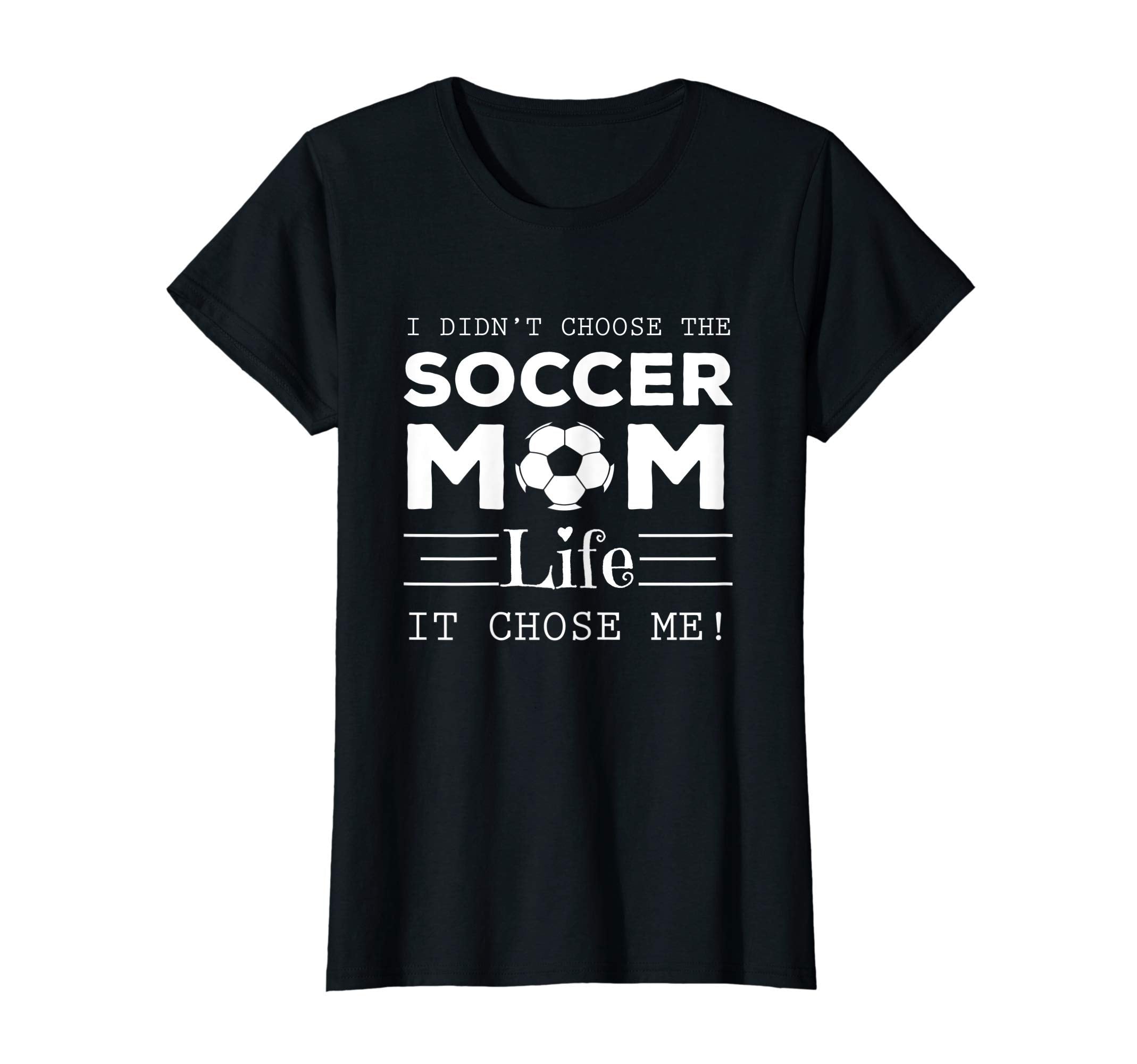 Womens I Didnt Choose Soccer Mom T-Shirt - Casual Everyday Wear for Adults - T-Shirt, Sweatshirt, Hoodie