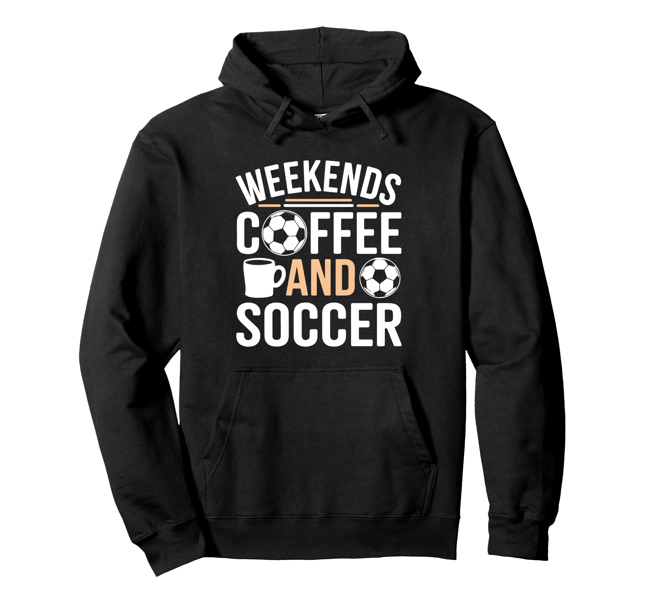 Weekends Coffee And Soccer Mom Life Sayings Hoodie - Trendy Graphic Unisex - T-Shirt, Sweatshirt, Hoodie
