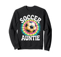 Soccer Aunt Auntie Tie Dye Sweatshirt - Fun Novelty Design Men Women - T-Shirt, Sweatshirt, Hoodie