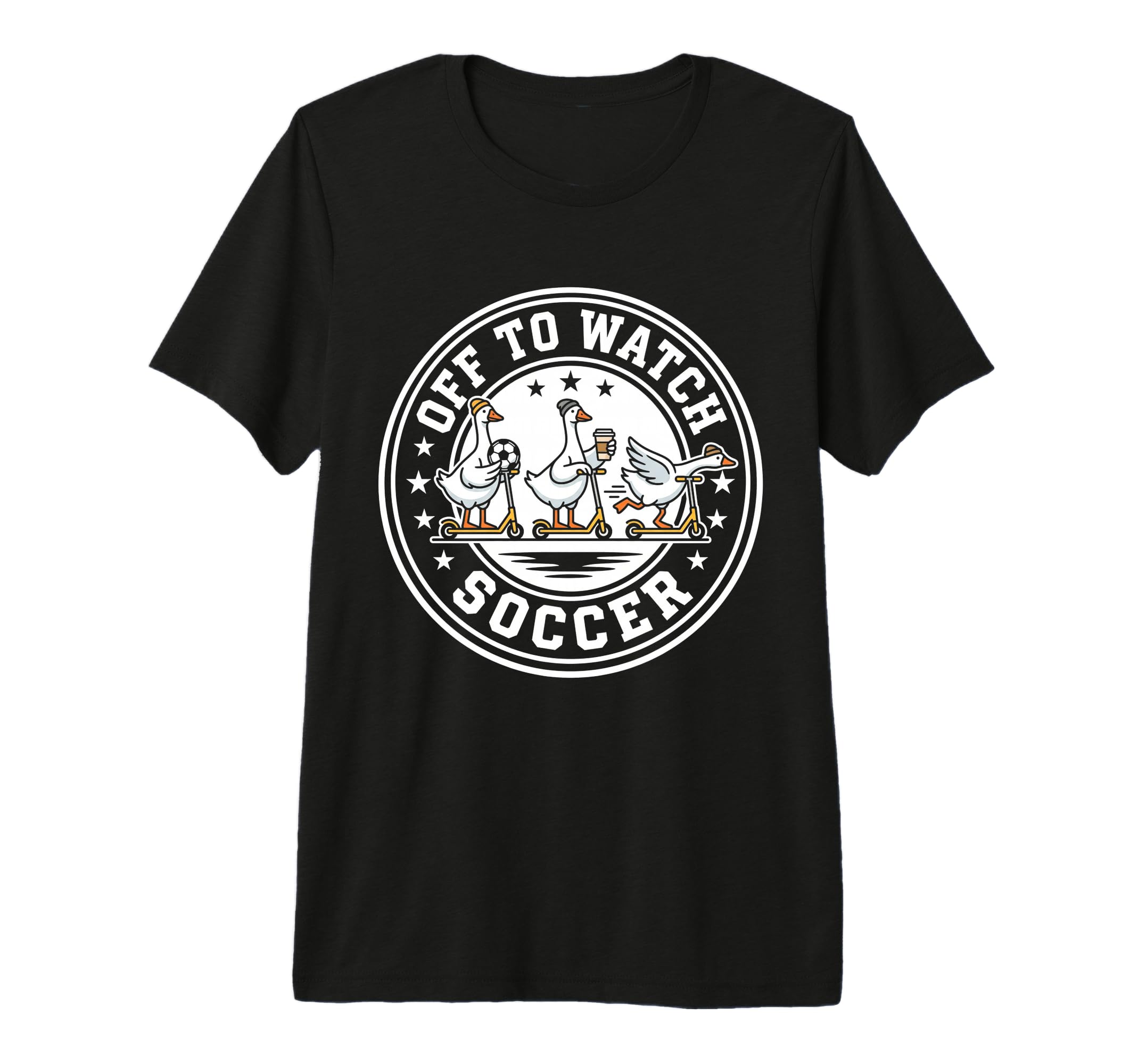 Off To Watch Soccer Silly Goose Funny T-Shirt - Streetwear Style Unisex - T-Shirt, Sweatshirt, Hoodie