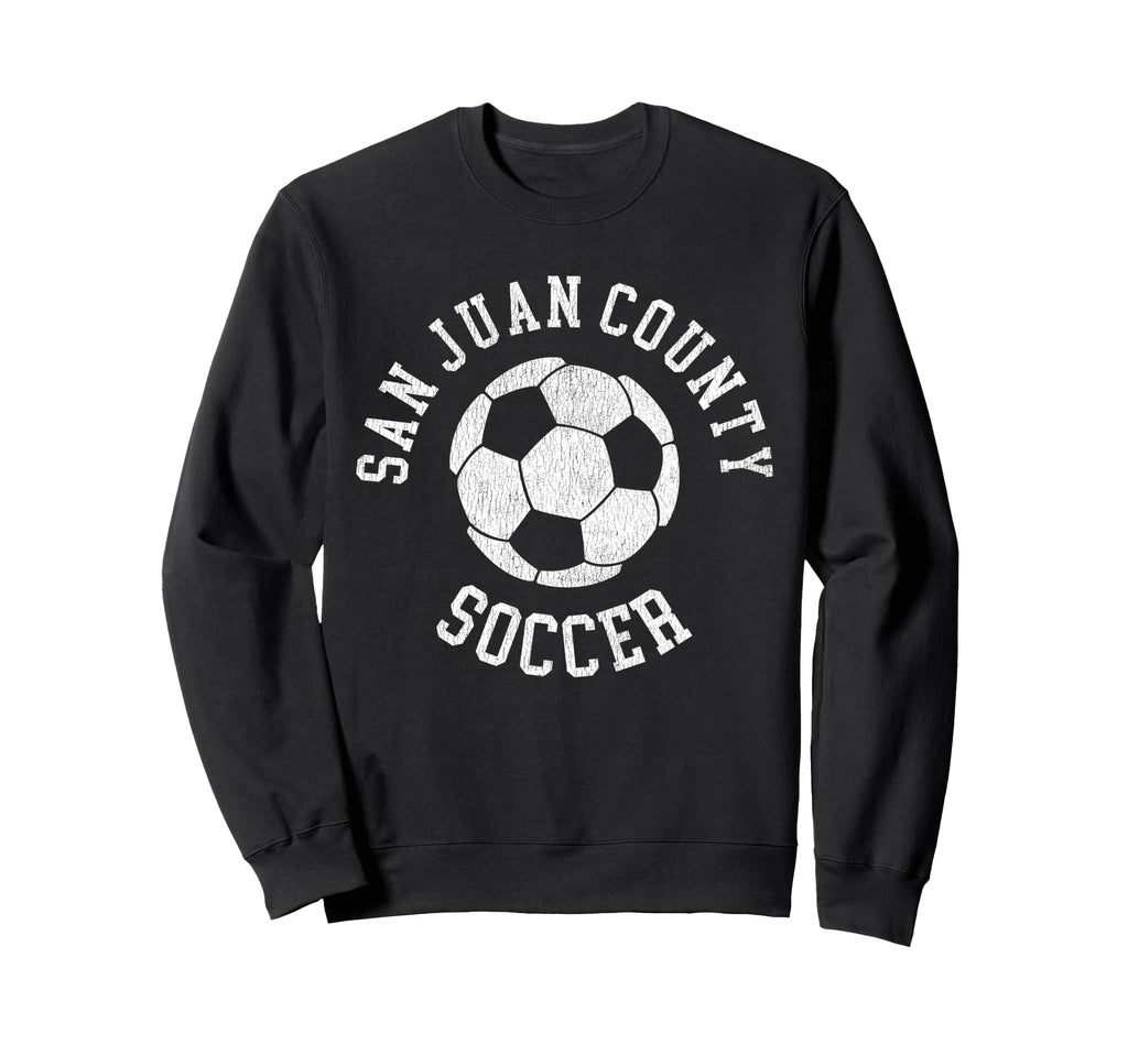 San Juan County Soccer Distressed 90S Sweatshirt - Graphic Print for Adults - T-Shirt, Sweatshirt, Hoodie