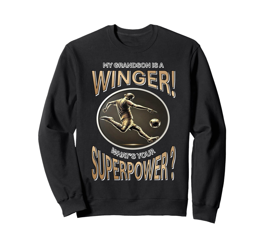 My Grandson Is Winger Whats Your Sweatshirt - Aesthetic Graphic for Adults - T-Shirt, Sweatshirt, Hoodie