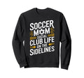 Soccer Mom Social Club Life Sweatshirt - Unique Graphic Men Women - T-Shirt, Sweatshirt, Hoodie