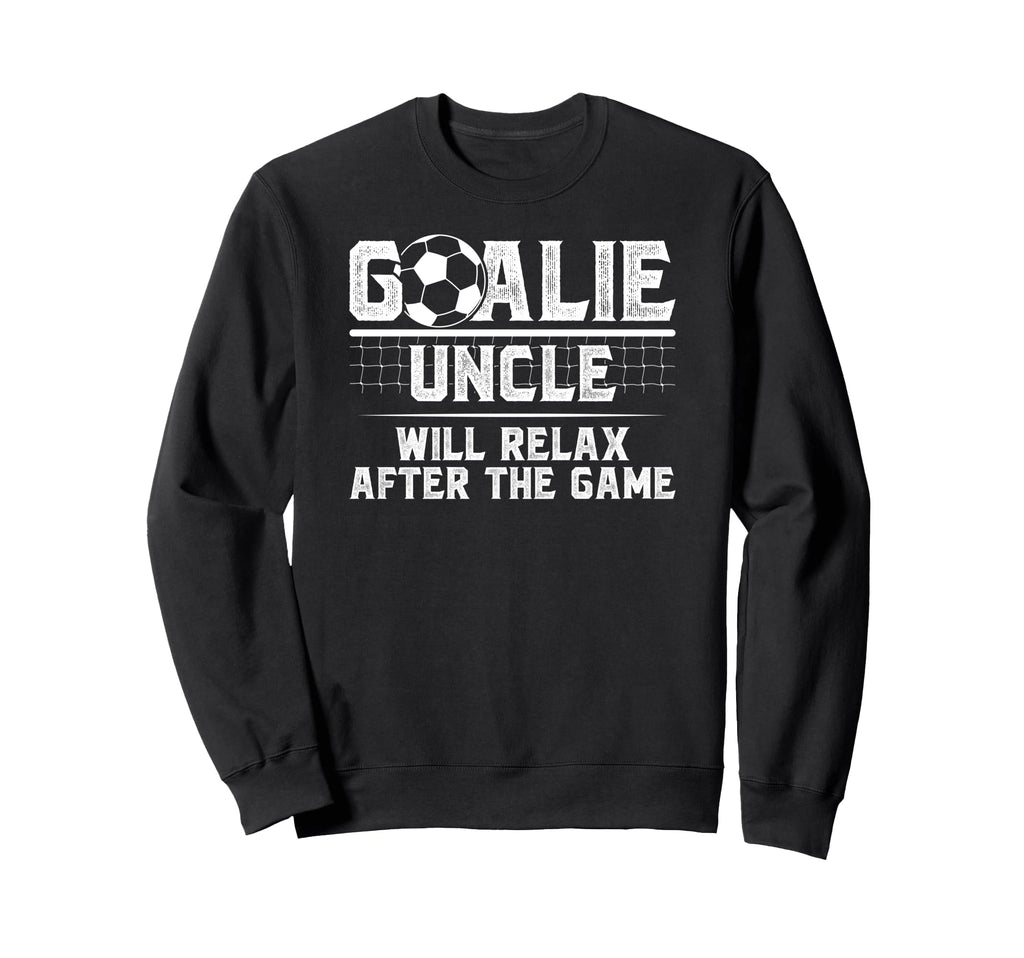 Funny Soccer Goalie Uncle Soccer Sweatshirt - Custom Art Print for Adults - T-Shirt, Sweatshirt, Hoodie