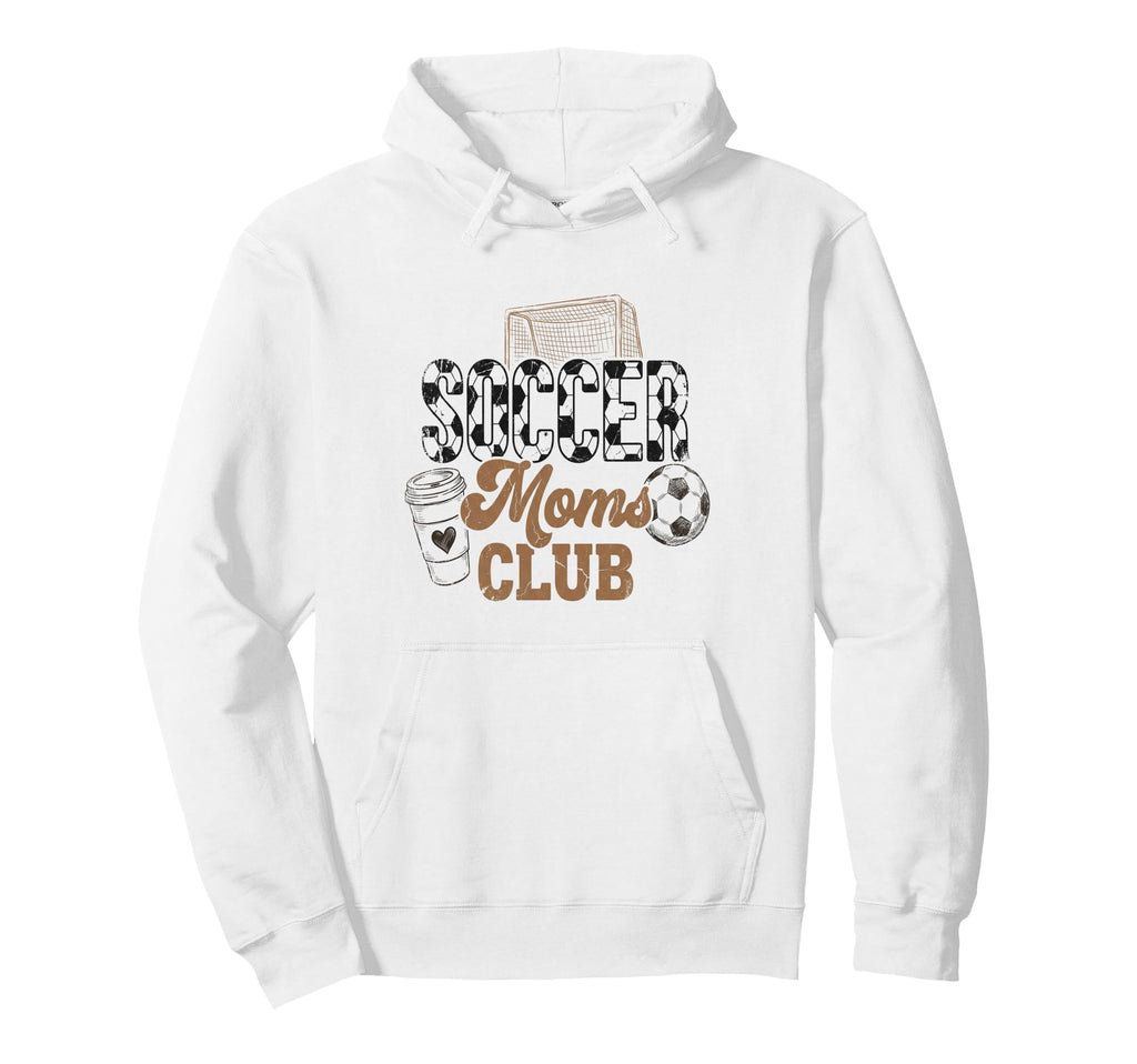Soccer Moms Club Mama Coffee Mothers Hoodie - Streetwear Style Men Women - T-Shirt, Sweatshirt, Hoodie