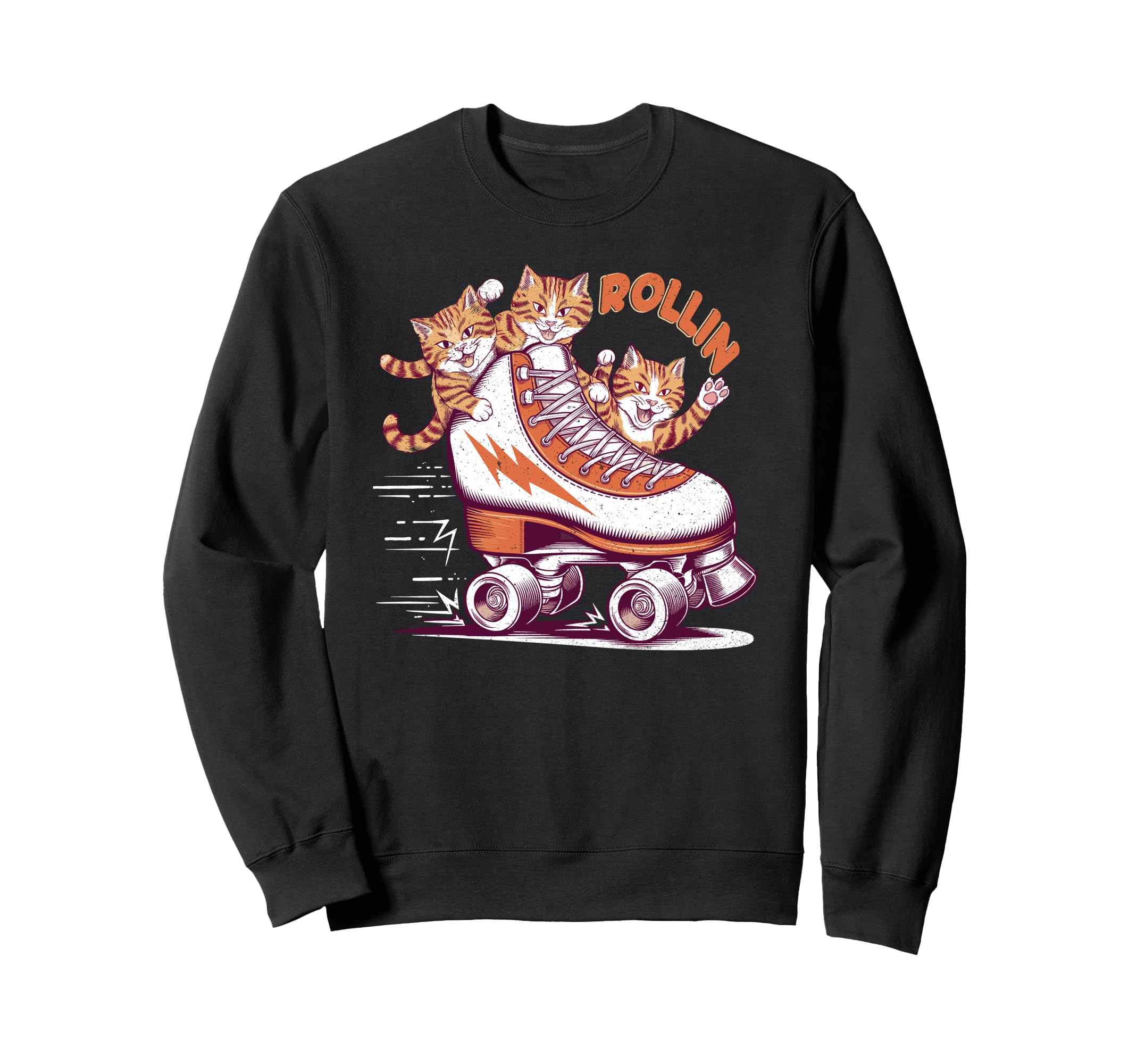 Rollin Funny Cats Roller Skate Sweatshirt - Novelty Apparel for Adults - T-Shirt, Sweatshirt, Hoodie