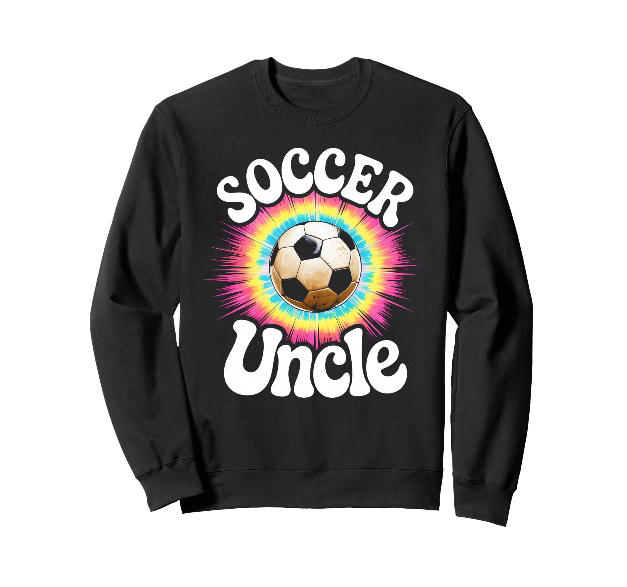 Soccer Uncle Tie Dye Sweatshirt - Graphic Print for Adults - T-Shirt, Sweatshirt, Hoodie