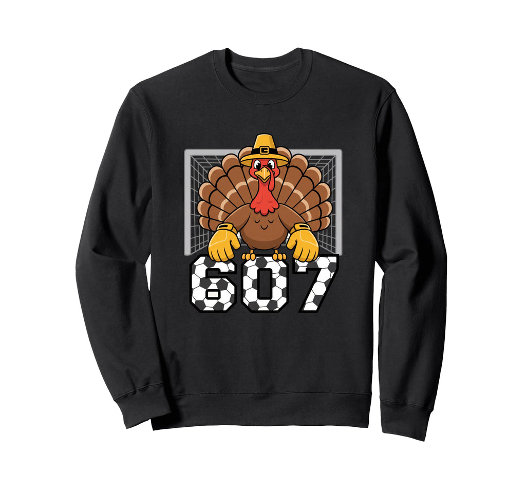 607 Turkey Goalie Funny Thanksgiving Sweatshirt - Unique Graphic Men Women - T-Shirt, Sweatshirt, Hoodie