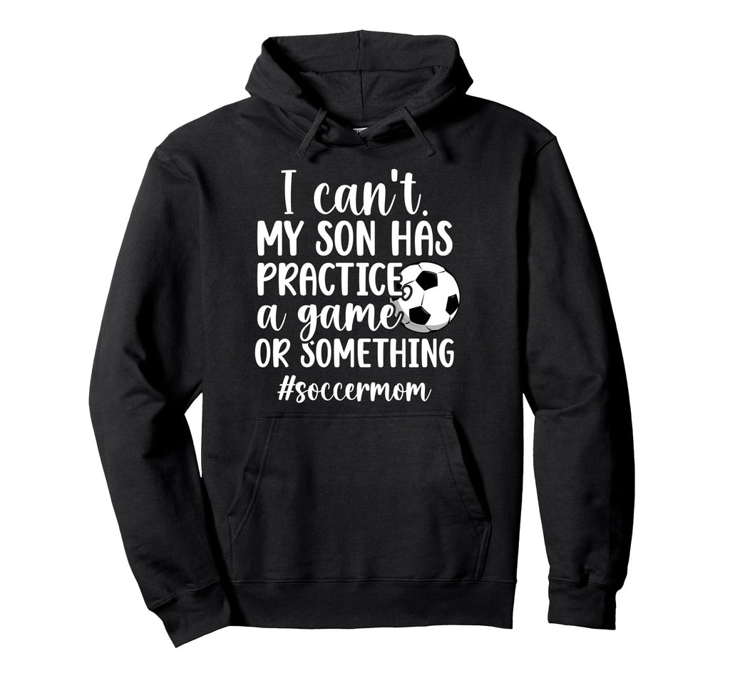 Soccer Mom Soccer Player Mom Funny Hoodie - Unique Graphic for Adults - T-Shirt, Sweatshirt, Hoodie