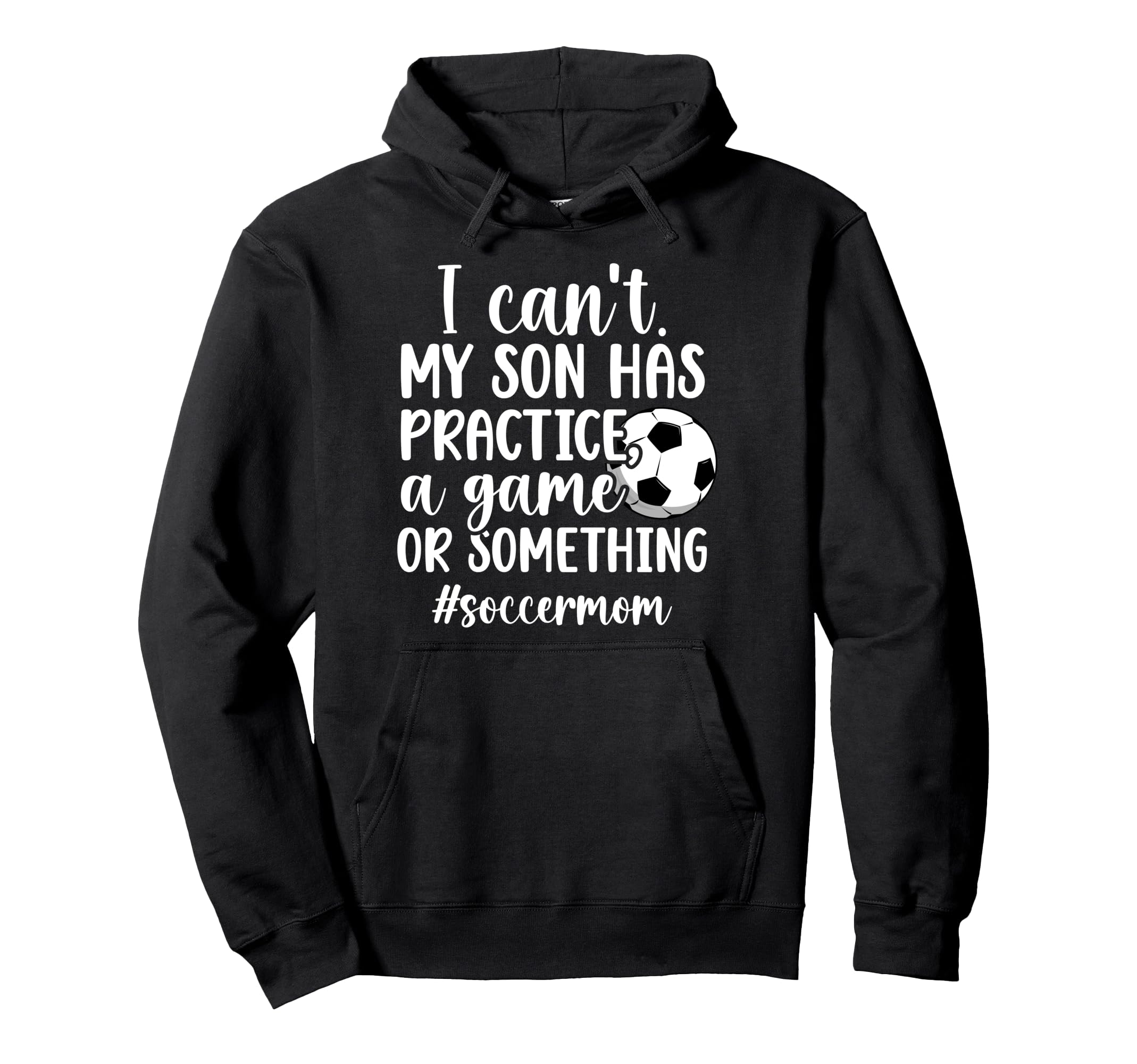 Soccer Mom Soccer Player Mom Funny Hoodie - Unique Graphic for Adults - T-Shirt, Sweatshirt, Hoodie
