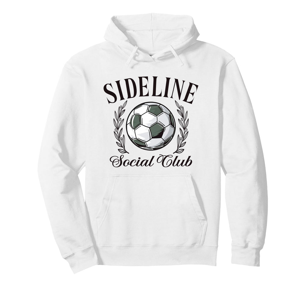 Sideline Social Club Soccer Mom Hoodie - Casual Everyday Wear Unisex - T-Shirt, Sweatshirt, Hoodie