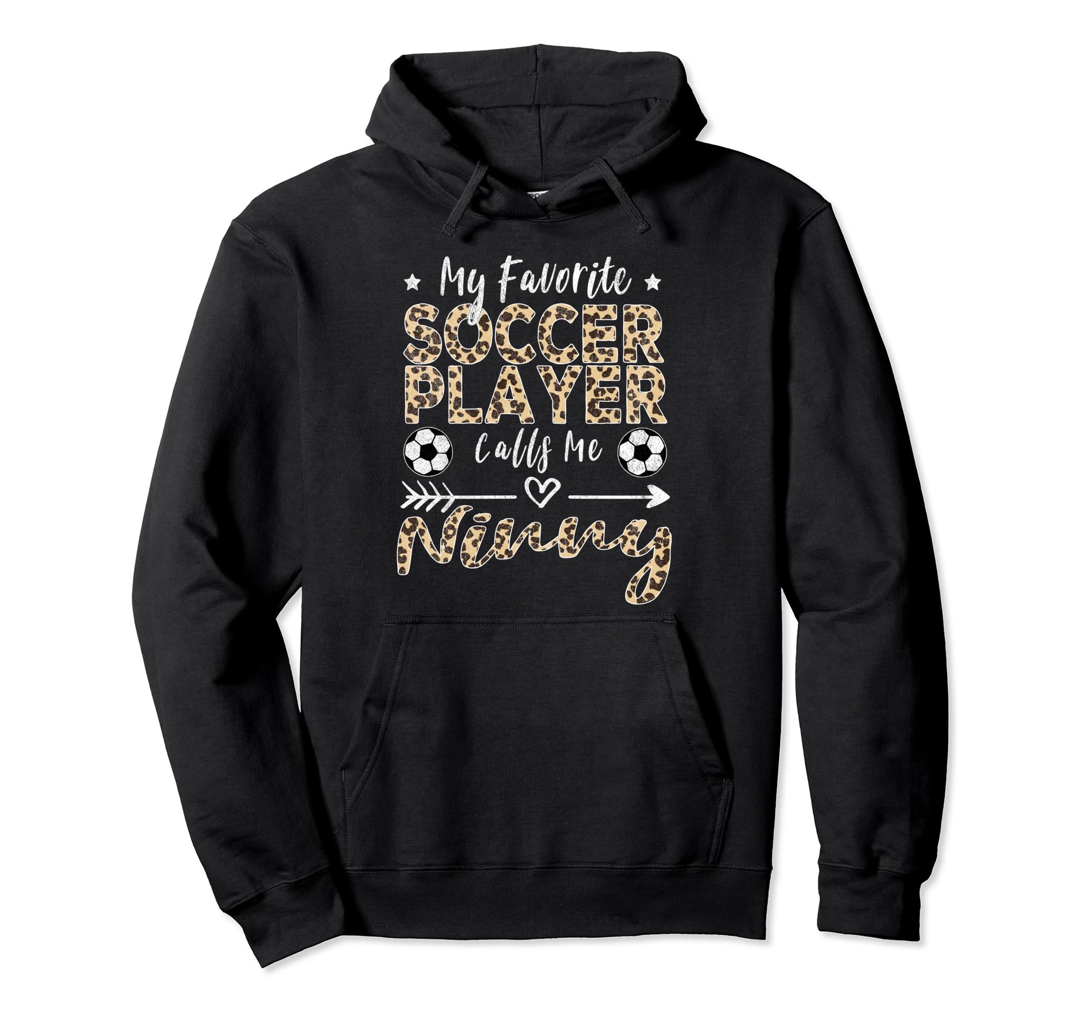 My Favorite Soccer Player Calls Me Ninny Hoodie - Custom Art Print Unisex - T-Shirt, Sweatshirt, Hoodie
