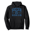 Soccer Senior Night Soccer Senior Hoodie - Aesthetic Graphic Men Women - T-Shirt, Sweatshirt, Hoodie