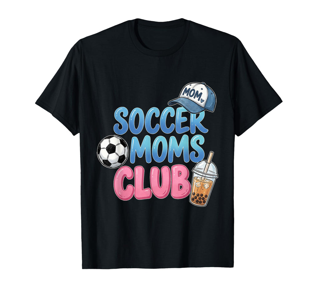 Funny Sports Mama Soccer Moms Club Game T-Shirt - Unique Graphic Unisex - T-Shirt, Sweatshirt, Hoodie