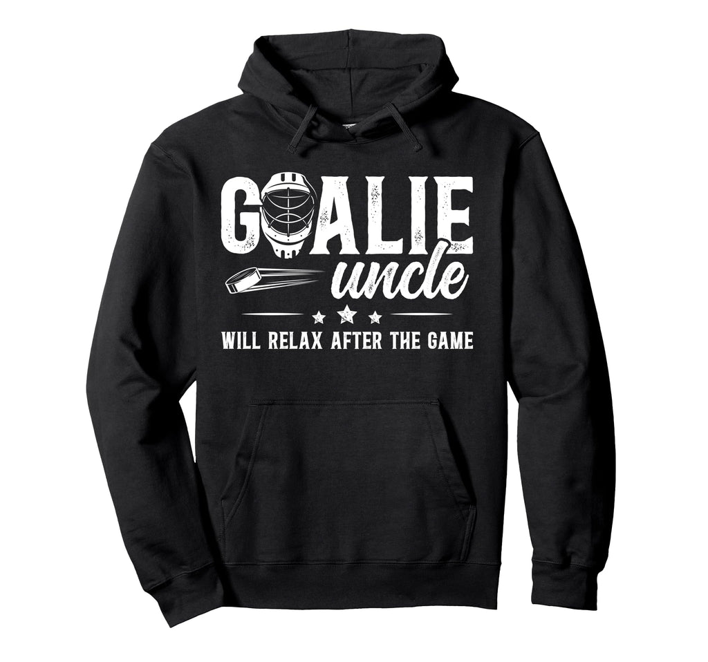 Funny Hockey Goalie Uncle Ice Hockey Hoodie - Unique Graphic Men Women - T-Shirt, Sweatshirt, Hoodie