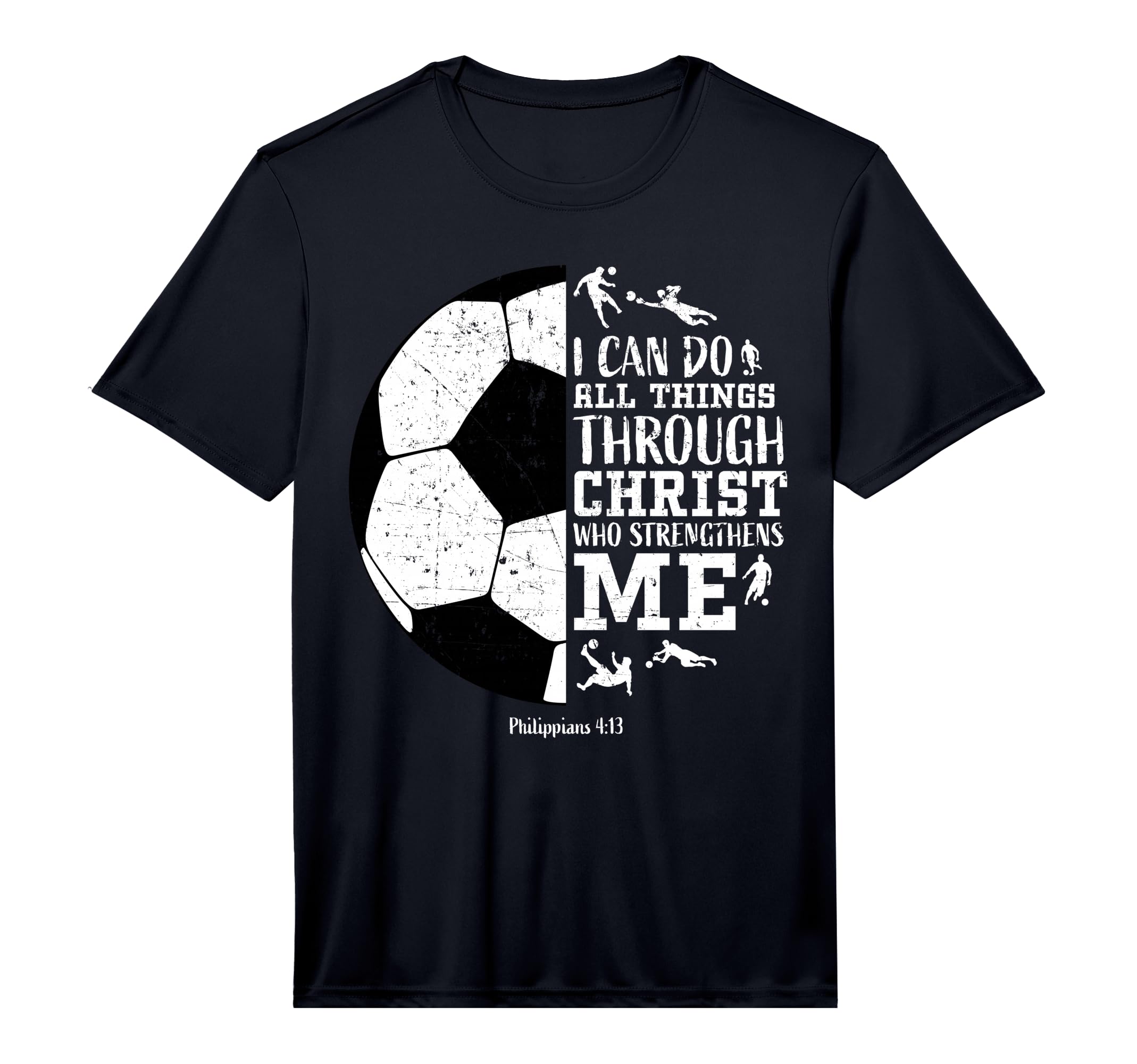 Christian Soccer Faith Bible Verse T-Shirt - Graphic Print Unisex - T-Shirt, Sweatshirt, Hoodie
