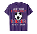 I Only Love Soccer And My Mom Funny T-Shirt - Streetwear Style Men Women - T-Shirt, Sweatshirt, Hoodie