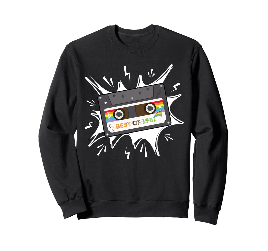 Best 1981 40Th Birthday Gifts Sweatshirt - Novelty Apparel Men Women - T-Shirt, Sweatshirt, Hoodie