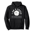 Funny Soccer Coach Coach I Am Coach Hoodie - Trendy Graphic Men Women - T-Shirt, Sweatshirt, Hoodie