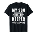 My Son Is Keeper Proud Soccer T-Shirt - Casual Everyday Wear for Adults - T-Shirt, Sweatshirt, Hoodie