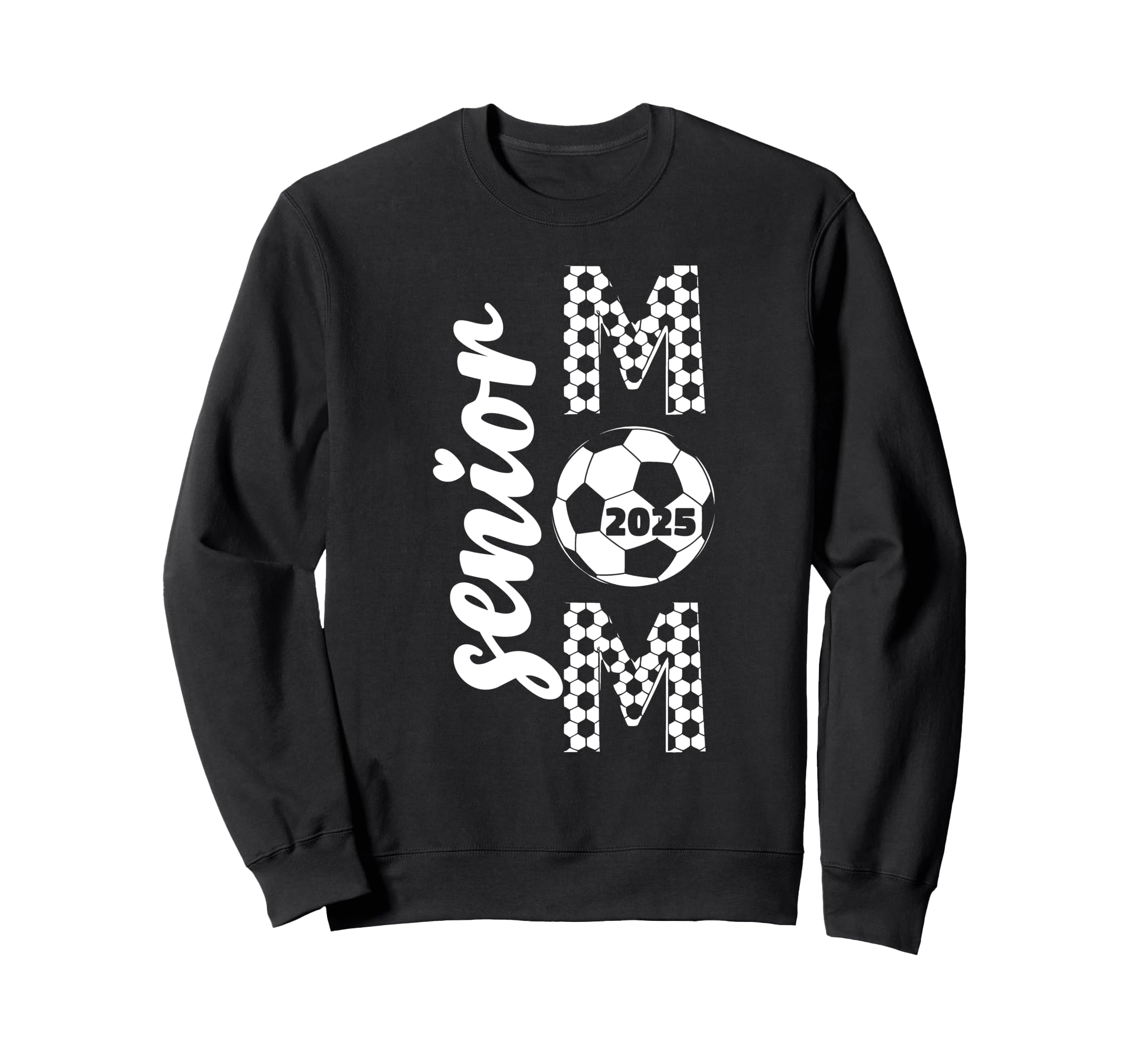 Proud Senior Mom 2025 Soccer Class Sweatshirt - Streetwear Style Unisex - T-Shirt, Sweatshirt, Hoodie