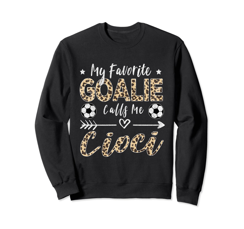 My Favorite Goalie Calls Me Sweatshirt - Aesthetic Graphic for Adults - T-Shirt, Sweatshirt, Hoodie