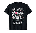 Just Who Loves Donuts And Soccer T-Shirt - Fun Novelty Design for Adults - T-Shirt, Sweatshirt, Hoodie
