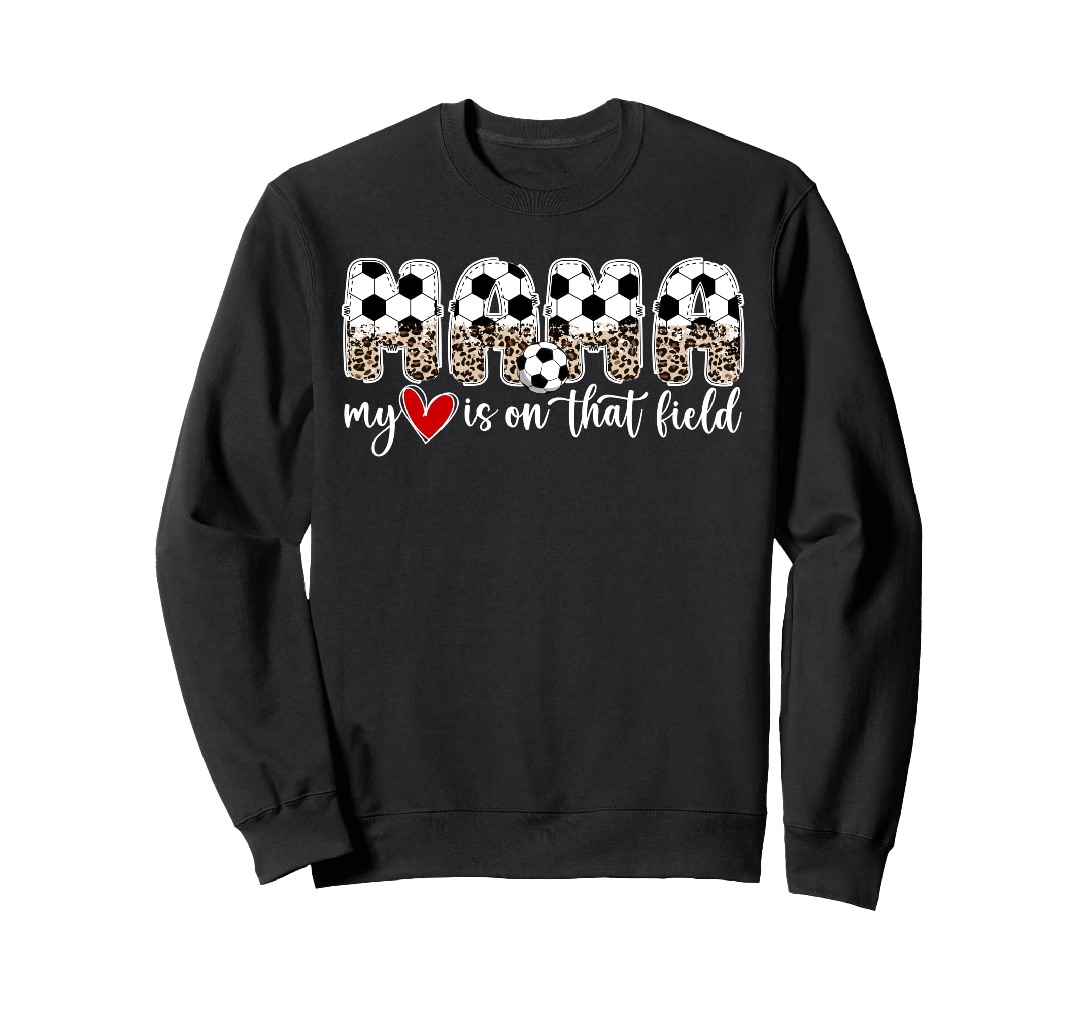That Field Soccer Mama Soccer Mom Sweatshirt - Custom Art Print for Adults - T-Shirt, Sweatshirt, Hoodie