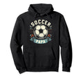 Soccer Papa Family Matching Dad Fathers Hoodie - Streetwear Style Unisex - T-Shirt, Sweatshirt, Hoodie