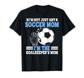 Im Goalkeepers Mom Im Goalkeeper Mom T-Shirt - Minimalist Print Men Women - T-Shirt, Sweatshirt, Hoodie