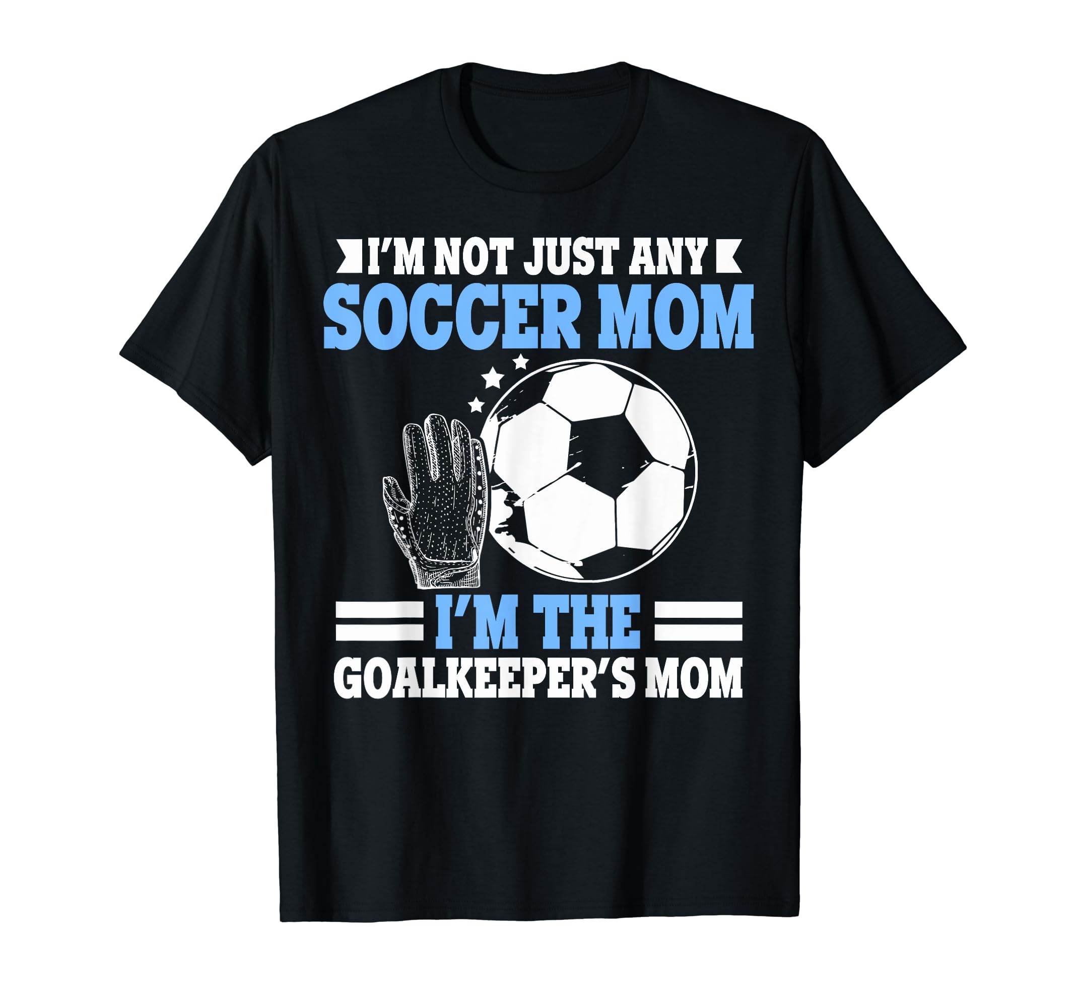 Im Goalkeepers Mom Im Goalkeeper Mom T-Shirt - Minimalist Print Men Women - T-Shirt, Sweatshirt, Hoodie