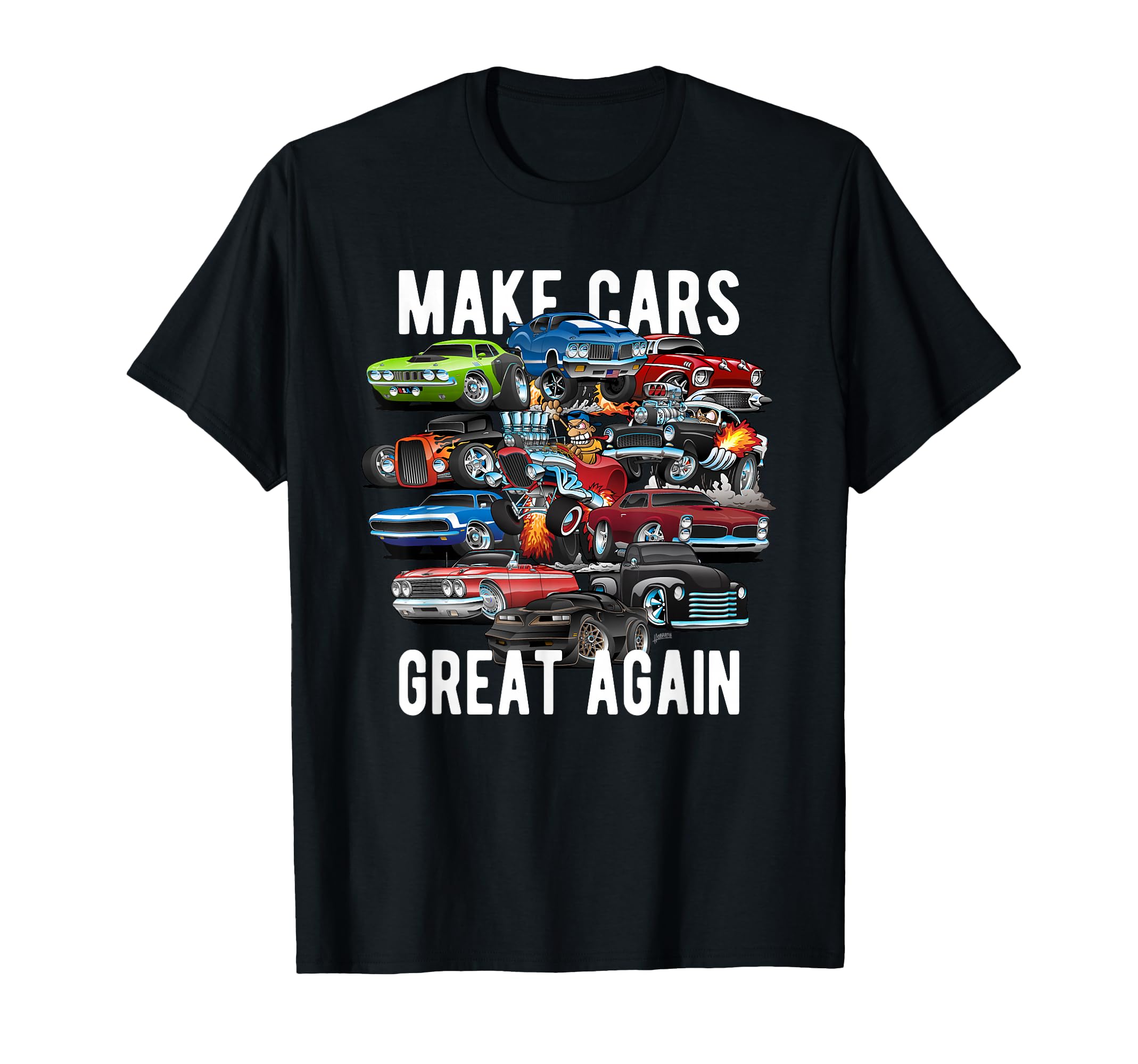 Make Cars Great Again Muscle Cars Cars T-Shirt - Minimalist Print Unisex - T-Shirt, Sweatshirt, Hoodie